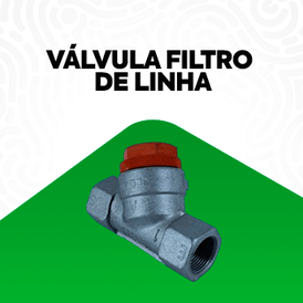 Válvula Filtro de Linha